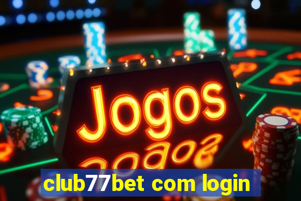 club77bet com login